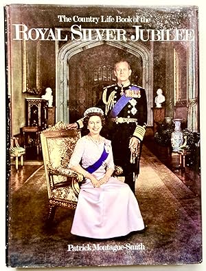 The Country Life Book of the Royal Silver Jubilee