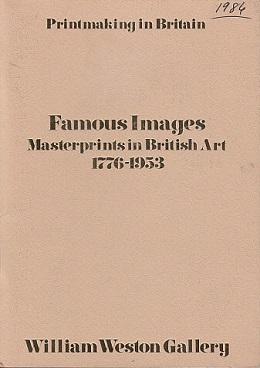 Seller image for Printmaking in Britain: Famous Images: A Personal Selection of Some of the Most Famous Masterprints in British Art from 1776-1953 for sale by LEFT COAST BOOKS