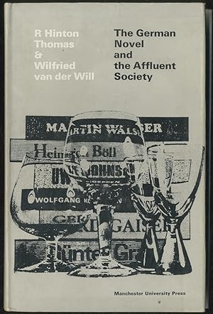 Bild des Verkufers fr The German Novel and the Affluent Society zum Verkauf von Between the Covers-Rare Books, Inc. ABAA