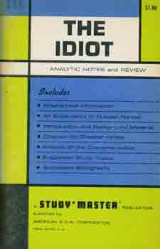 Seller image for The Idiot: Analytical Notes and Review. Editorial supervision, critical appraisal and analysis of characterization. for sale by Wittenborn Art Books
