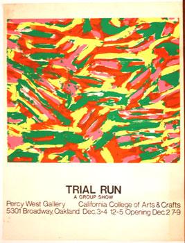 Seller image for Trial Run. A Group show. California College of Arts & Crafts. for sale by Wittenborn Art Books