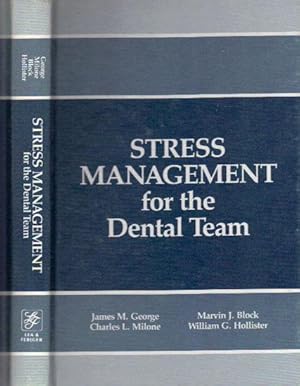 Imagen del vendedor de STRESS MANAGEMENT FOR THE DENTAL TEAM a la venta por Black Stump Books And Collectables