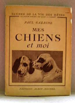 MES CHIENS ET MOI