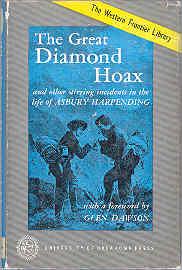 Image du vendeur pour The Great Diamond Hoax and Other Stirring Incidents in the Life of Asbury Harpending mis en vente par The Book Faerie