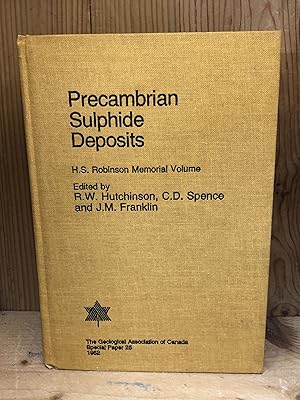Image du vendeur pour Precambrian Sulphide Deposits: H.S. Robinson Memorial Volume mis en vente par BEACON BOOKS