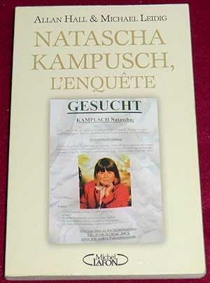 Seller image for NATASHA KAMPUSCH, L'ENQUTE for sale by LE BOUQUINISTE