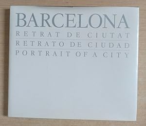 Imagen del vendedor de BARCELONA, RETRAT DE CIUTAT - RETRATO DE CIUDAD - PORTRAIT OF A CITY a la venta por Gibbon Libreria