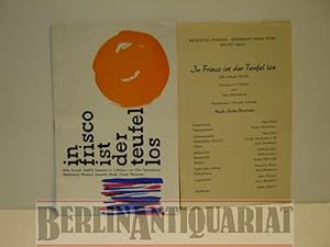 Bild des Verkufers fr In Frisco ist der Teufel los. Metropol-Theater. Indendant Hans Pitra. Spielzeit 1962/63. (Wer braucht Geld?) Operette in 4 Bildern von Otto Schneidereit. Neufassung: Marycy Janowski, Musik. Guido Masanetz. zum Verkauf von BerlinAntiquariat, Karl-Heinz Than