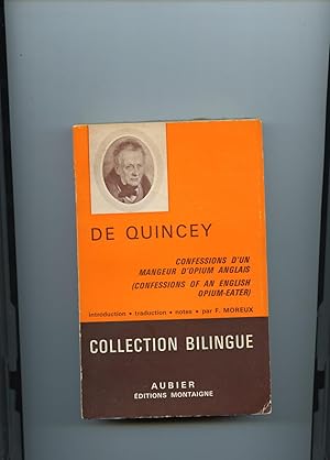 CONFESSIONS D'UN MANGEUR D'OPIUM ANGLAIS .( CONFESSIONS OF AN ENGLISH OPIUM - EATER ). Introducti...