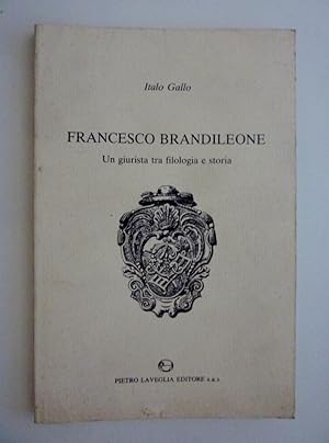 Seller image for FRANCESCO BRANDILEONE Un giurista tra filologia e storia" for sale by Historia, Regnum et Nobilia