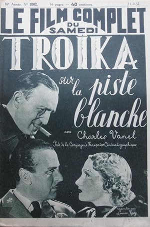 Seller image for TROKA SUR LA PISTE BLANCHE : Le Film Complet du Samedi n2002 du 11-9-1937 for sale by Bouquinerie L'Ivre Livre