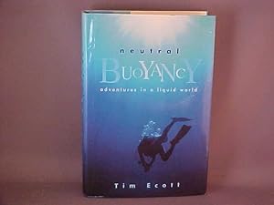 Seller image for Neutral Buoyancy: Adventurers in a Liquid World for sale by Gene The Book Peddler