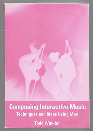 Immagine del venditore per Composing Interactive Music Techniques and Ideas Using Max venduto da Riverwash Books (IOBA)