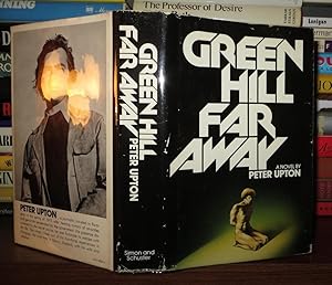 Seller image for GREEN HILL FAR AWAY for sale by Rare Book Cellar