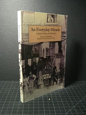 Seller image for An Everyday Miracle: Yiddish Culture in Montreal for sale by Encore Books