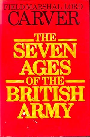 Bild des Verkufers fr The Seven Ages of the British Army zum Verkauf von CHARLES BOSSOM