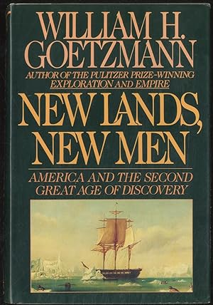 Seller image for New Lands, New Men: America and the Second Great Age of Discovery for sale by Between the Covers-Rare Books, Inc. ABAA