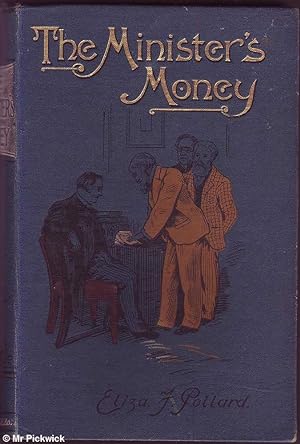 Imagen del vendedor de The Ministers Money a la venta por Mr Pickwick's Fine Old Books