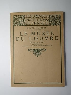 Seller image for Le muse du Louvre. Objet d'art du Moyen Age, de la Renaissance et des Temps Modernes. for sale by Librairie Aubry