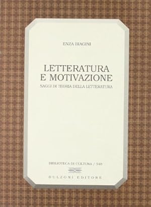 Bild des Verkufers fr Letteratura e motivazione. Saggi di teoria della letteratura. zum Verkauf von FIRENZELIBRI SRL