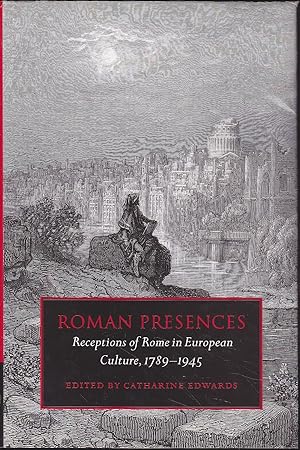 Seller image for ROMAN PRESENCES Receptions of Rome in European Culture 1789-1945 1EDICION (Libro en ingles) for sale by CALLE 59  Libros