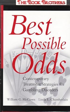 Image du vendeur pour Best Possible Odds: Contemporary Treatment Strategies for Gambling Disorders mis en vente par THE BOOK BROTHERS