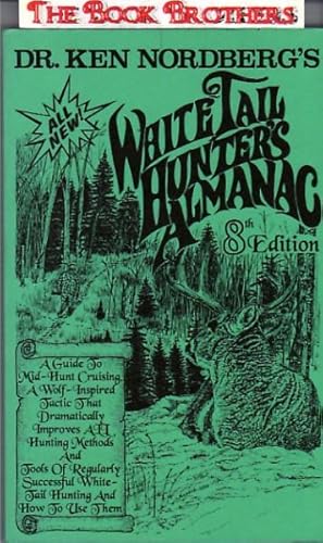 Image du vendeur pour White Tail Hunter's Almanac:8th Edition mis en vente par THE BOOK BROTHERS
