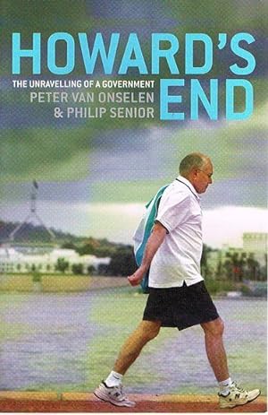 Seller image for Howard's End: The Unravelling of a Government for sale by Fine Print Books (ABA)