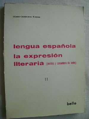 LENGUA ESPAÑOLA. LA EXPRESIÓN LITERARIA (vol 2)