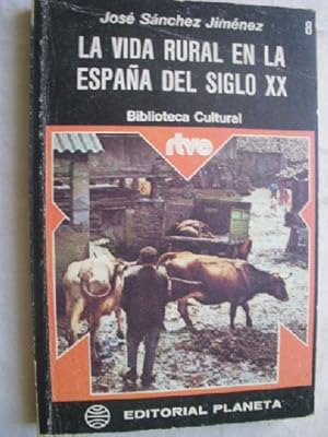 LA VIDA RURAL EN LA ESPAÑA DEL SIGLO XX