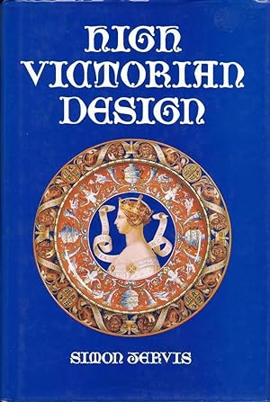 Image du vendeur pour High Victorian Design mis en vente par Book Dispensary