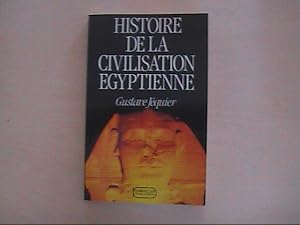 Imagen del vendedor de HISTOIRE DE LA CIVILISATION EGYPTIENNE a la venta por Le temps retrouv