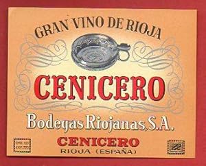 Imagen del vendedor de Etiqueta: CENICERO. Gran Vino de Rioja. a la venta por angeles sancha libros