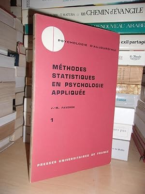 METHODES STATISTIQUES EN PSYCHOLOGIE APPLIQUEE - T.1 : Préface D'André Ombredane