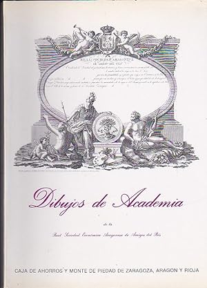 Seller image for Dibujos de Academia de la Real Sociedad Econmica Aragonesa de Amigos del Pas for sale by LIBRERA GULLIVER