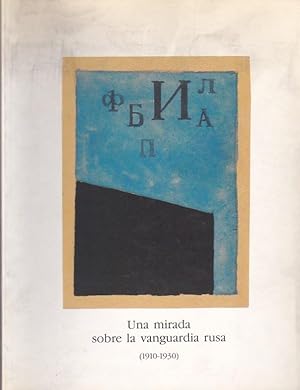 Seller image for Una mirada sobre la vanguardia rusa (1910-1930). Pinturas /gouaches/dibujos for sale by LIBRERA GULLIVER