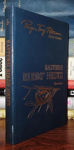 Seller image for EASTERN BIRDS' NESTS Easton Press Roger Tory Peterson Field Guides for sale by Rare Book Cellar