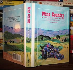 Imagen del vendedor de WINE COUNTRY A History of Napa Valley : the Early Years 1838-1920 a la venta por Rare Book Cellar