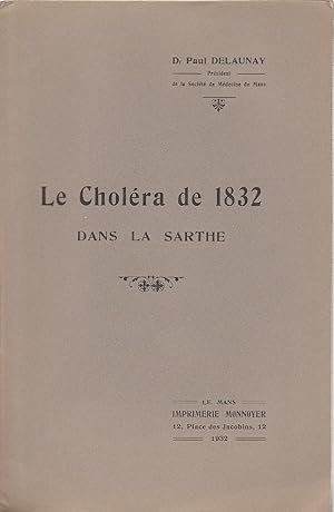 Immagine del venditore per Le Cholra de 1832 dans la Sarthe venduto da PRISCA
