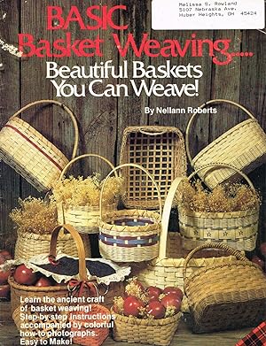 BASIC Basket Weaving.Beautiful Baskets You Can Weave!
