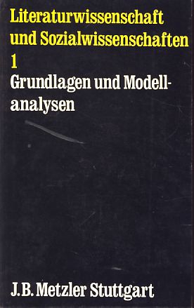 Seller image for Grundlagen und Modellanalysen. Literaturwissenschaft und Sozialwissenschaften 1. for sale by Fundus-Online GbR Borkert Schwarz Zerfa