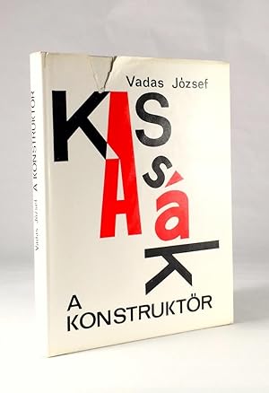 A Konstruktor: [Kassak Lajos Kepzomuveszeti Munkassaga]