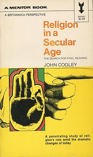 Seller image for Religion in a Secular Age: The Search For Final Meaning for sale by Kenneth A. Himber