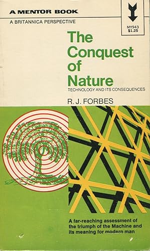 Seller image for The Conquest of Nature: Technology And Its Consequences for sale by Kenneth A. Himber