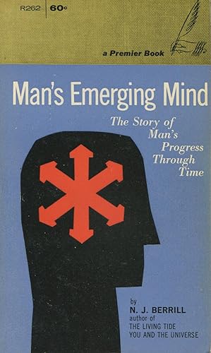 Seller image for Man's Emerging Mind: The Story of Man's Progress Through Time for sale by Kenneth A. Himber