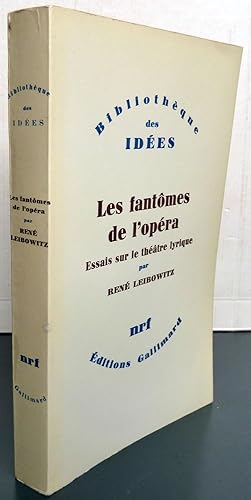 Image du vendeur pour Les fantmes de l'opra Essais sur le thtre lyrique mis en vente par Librairie Thot