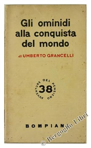 Seller image for GLI OMINIDI ALLA CONQUISTA DEL MONDO.: for sale by Bergoglio Libri d'Epoca