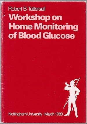 Bild des Verkufers fr Workshop on Home Monitoring of Blood Glucose zum Verkauf von Besleys Books  PBFA