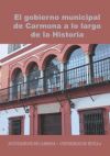 Seller image for El gobierno municipal de Carmona a lo largo de la Historia for sale by AG Library
