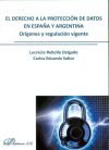 Imagen del vendedor de El derecho a la proteccin de datos en Espaa y Argentina: Orgenes y regulacin vigente a la venta por AG Library